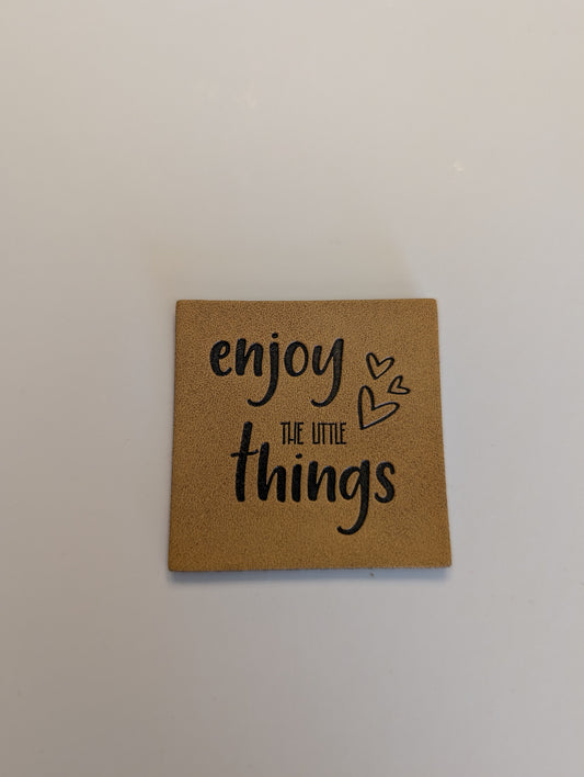 Enjoy the Little Things