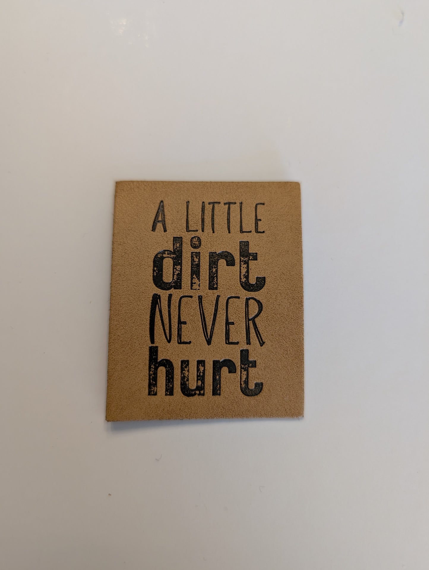 A Little Dirt Never Hurt